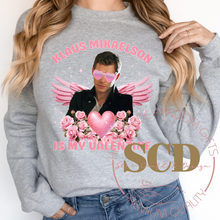 Load image into Gallery viewer, Klaus Mikaelson Is My Valentine Sweatshirt