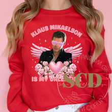 Load image into Gallery viewer, Klaus Mikaelson Is My Valentine Sweatshirt