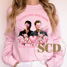 Load image into Gallery viewer, Salvatore Brothers Is My Valentine Sweatshirt