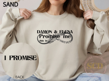 Load image into Gallery viewer, Damon and Elena Promise me this is Forever Sweatshirt