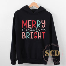 Load image into Gallery viewer, Merry And Bright Christmas Hoodie