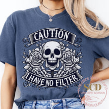 Load image into Gallery viewer, Caution I have No Filter, T-shirt