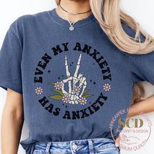 Load image into Gallery viewer, Even My Anxiety Has Anxiety T-shirt