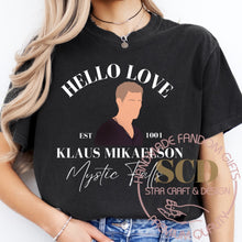 Load image into Gallery viewer, Mystic falls Klaus T-shirt, Hello Love Shirt