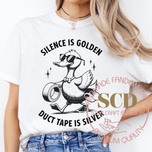 Load image into Gallery viewer, Silence Is Golden Duct Tape Is Silver T-shirt