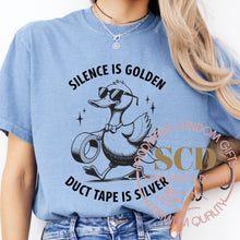 Load image into Gallery viewer, Silence Is Golden Duct Tape Is Silver T-shirt
