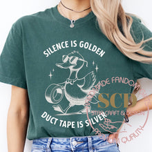 Load image into Gallery viewer, Silence Is Golden Duct Tape Is Silver T-shirt
