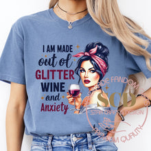 Load image into Gallery viewer, I Am Made Out of Glitter Wine and Anxiety T-shirt
