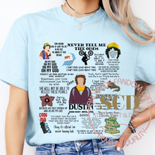 Load image into Gallery viewer, Dustin Famous Quotes T-shirt