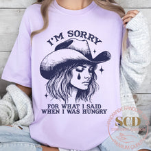 Load image into Gallery viewer, I’m Sorry For What I Said When I Was Hungry , T-shirt