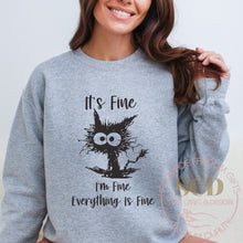 Load image into Gallery viewer, It's Fine I'm Fine Everything Is Fine Sweatshirt ,I'm Fine Shirt, Cat Sweaters