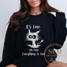 Load image into Gallery viewer, It's Fine I'm Fine Everything Is Fine Sweatshirt ,I'm Fine Shirt, Cat Sweaters