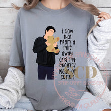 Load image into Gallery viewer, I Saw that from a mile away T-Shirt