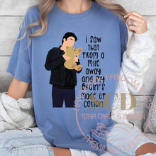 Load image into Gallery viewer, I Saw that from a mile away T-Shirt