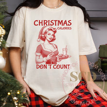 Load image into Gallery viewer, Christmas Calories Don't Count T-shirt, Girls Don't Count Calories