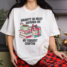 Load image into Gallery viewer, Naughty Or Nice Depends On My Current Charter Christmas T-shirt