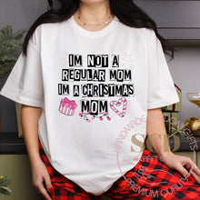 Load image into Gallery viewer, I'm Not A Regular Mom I'm A Christmas Mom T-shirt