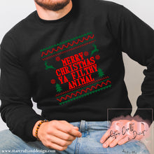 Load image into Gallery viewer, Merry Christmas Ya Filthy Animal Sweatshirt
