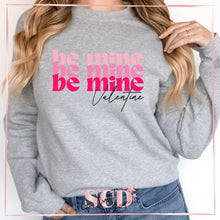 Load image into Gallery viewer, Be Mine Valentine Sweatshirt