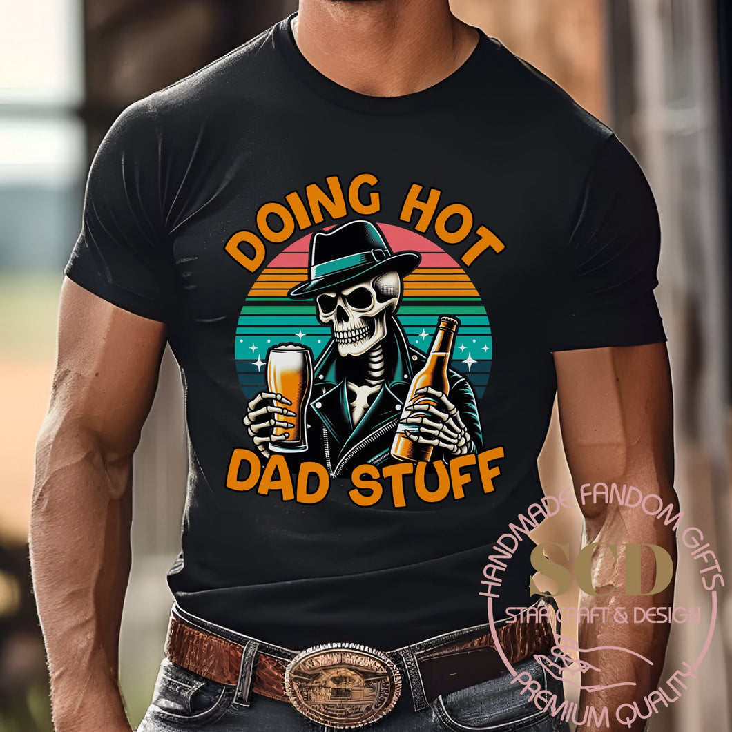 Doing Hot Dad Stuff Skeleton T-shirt