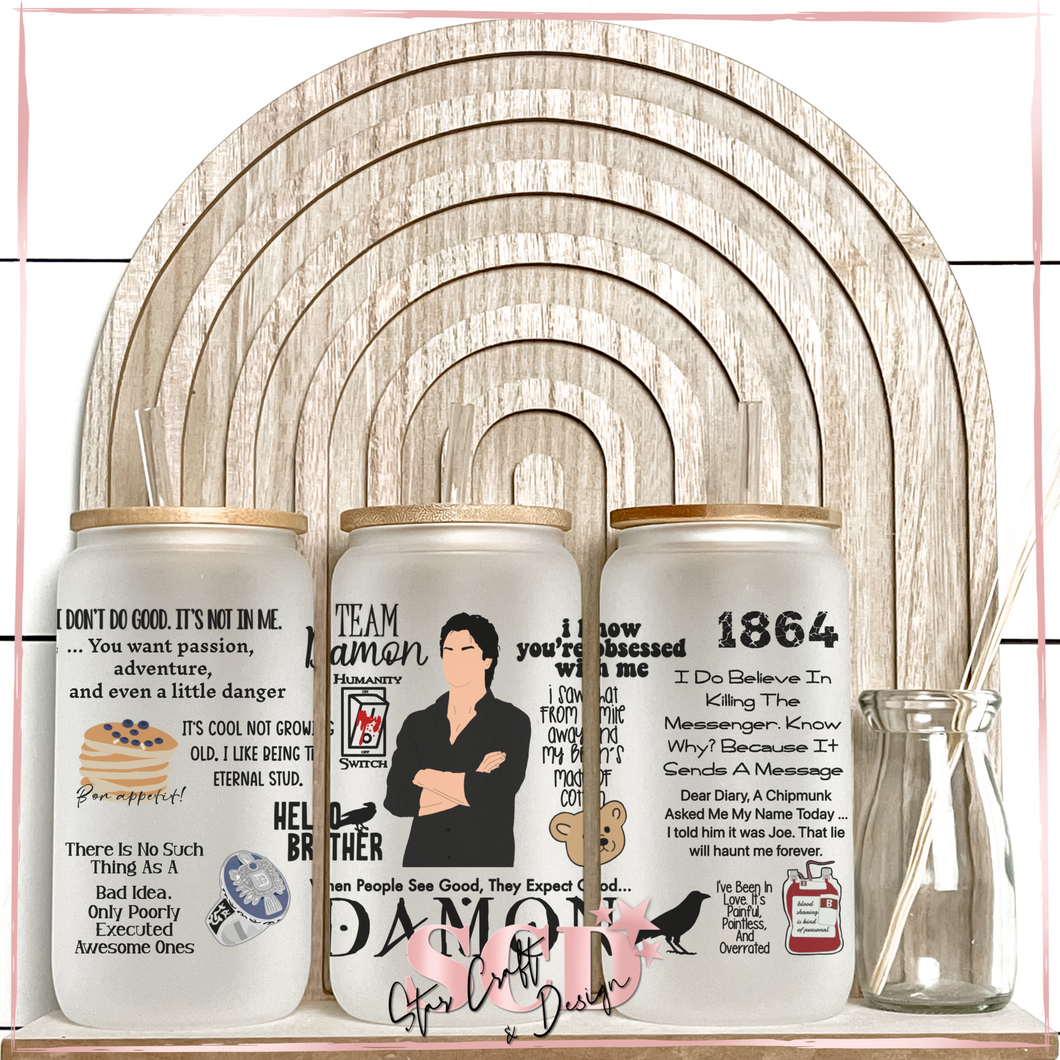 Damon Quotes Frosted Glass Cup 16oz