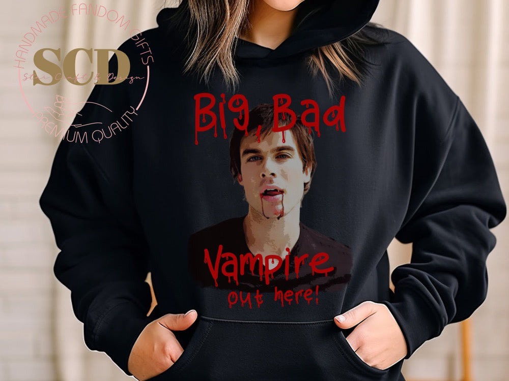 Big Bad Vampire Out Here Sweatshirt