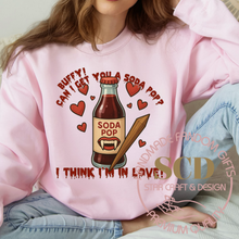 Load image into Gallery viewer, Can I Get A Soda Pop Sweatshirt, Buffy Sweatshirt, I think I&#39;M In Love

