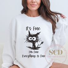 Load image into Gallery viewer, It&#39;s Fine I&#39;m Fine Everything Is Fine Sweatshirt ,I&#39;m Fine Shirt, Cat Sweaters
