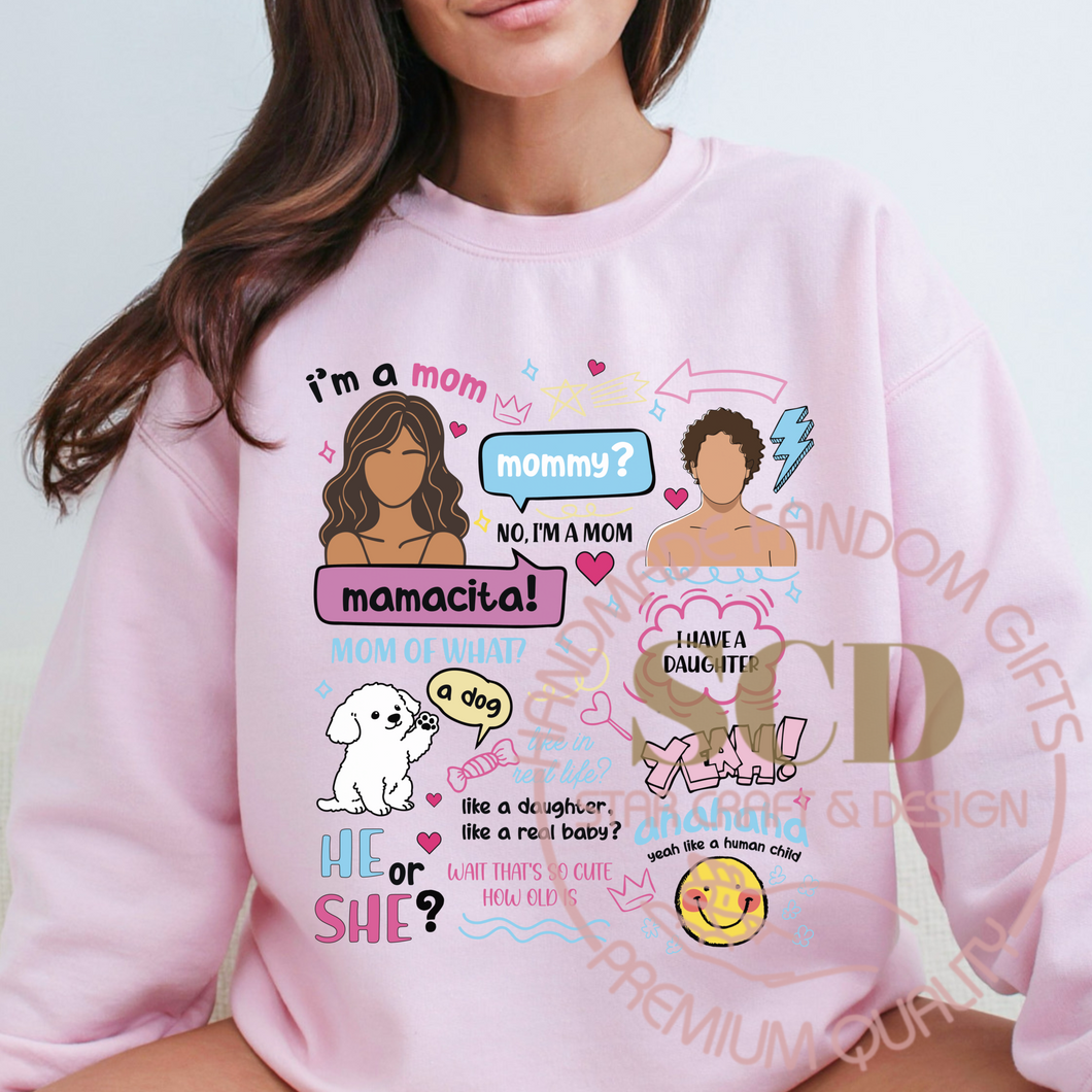 I'm a Mom Sweatshirt, Mamacita Sweater,Mommy Sweatshirt,Unisex Sweatshirt