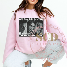 Load image into Gallery viewer, We All Go A Little Mad Sometimes Sweatshirt, Black and White Sweatshirt
