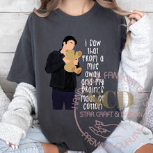 Load image into Gallery viewer, I Saw that from a mile away T-Shirt
