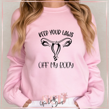 Load image into Gallery viewer, Keep your Hands Of My Body Sweatshirt.
