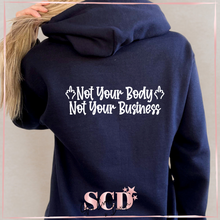 Load image into Gallery viewer, Not Your Body Not Your Business Hoodie.
